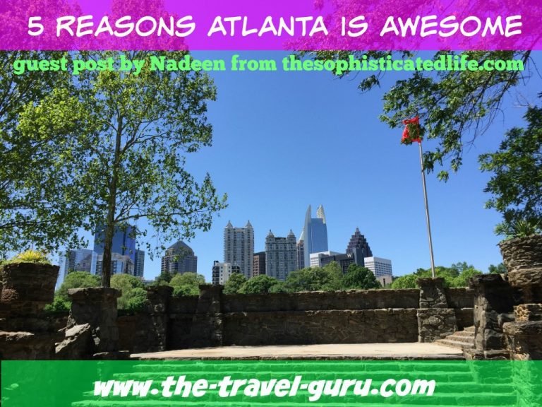 5 Reasons Atlanta Is Awesome