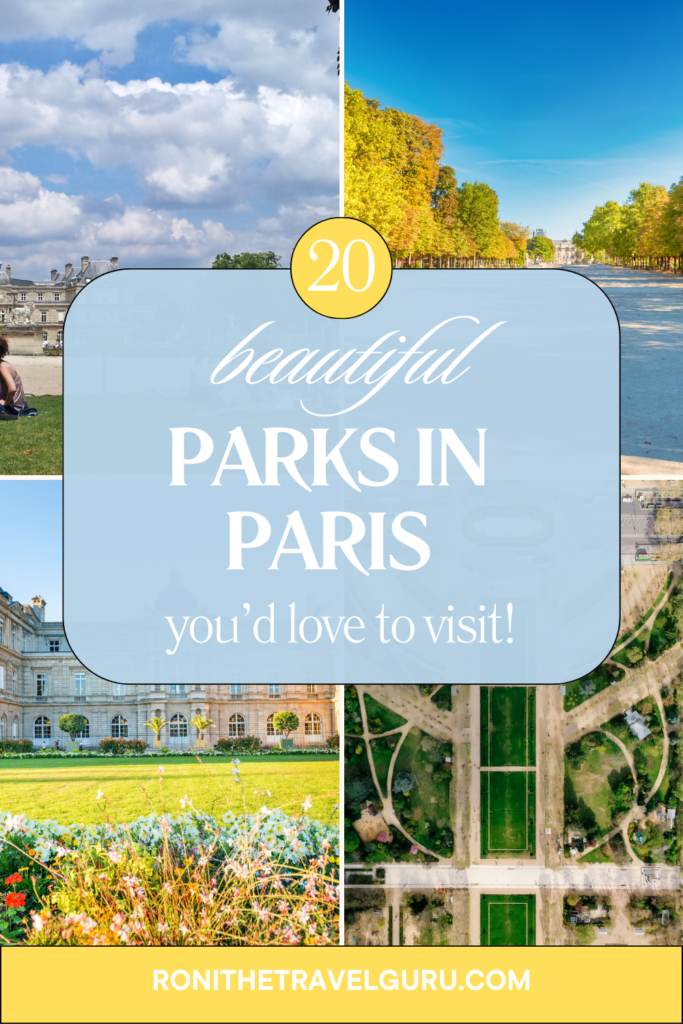 best parks in Paris France